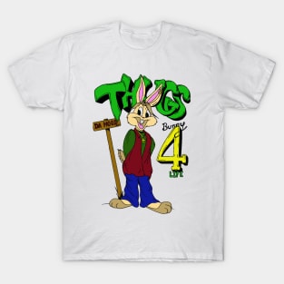 Thugs Bunny 4 Life T-Shirt